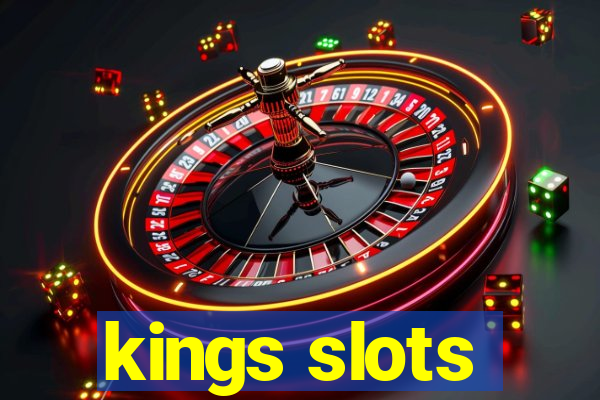 kings slots